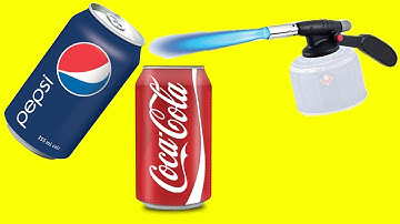 Coca Cola VS Pepsi VS GAS TORCH