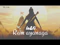 ram Ayanage agna sajavungi || lo fi song || new song || jay shree ram Mp3 Song