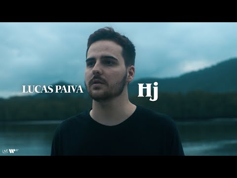 Lucas Paiva - Hj [Clipe Oficial]