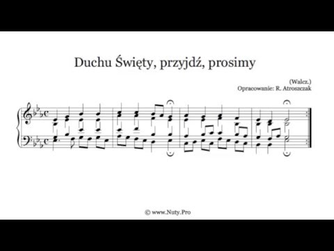 Duchu Swiety Przyjdz Prosimy Nuty I Tekst Pdf Na Organy Lub Pianino Www Nuty Pro