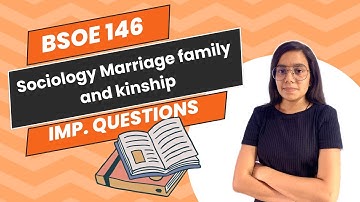 BSOE 146 | Sociology Marriage family and kinship | Important question | IGNOU WALAY