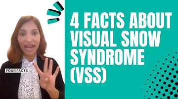 4 Facts About Visual Snow Syndrome (VSS)