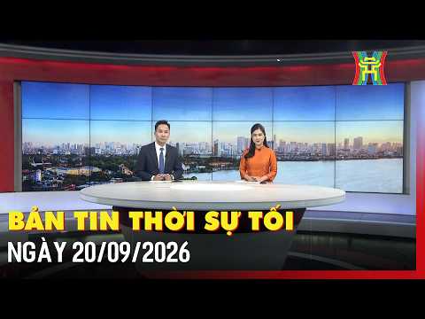 Bản tin Thời sự tối 20/09: Đề xuất phương án nghỉ duy nhất 1 ngày dịp Ngày Văn hóa Việt Nam