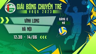 Full Match | Vĩnh Long - Hà Nội | Bảng C - Nữ giải bóng chuyền trẻ VĐQG 2023