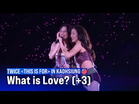 251122 TWICE FANCY What Is Love YES Or YES Dance The Night Away THIS IS FOR IN KAOHSIUNG