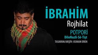 İbrahim  Rojhilat - Potpori -  Resimi