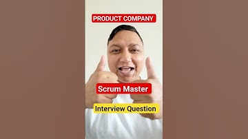 [Product Company] scrum master interview question I scrum master interview questions and answers