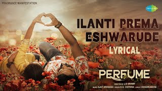 Ilanti Prema Eshwarude - Lyrical | Perfume | CheNag | Prachi | K.S. Chithra | Chandrabose Image