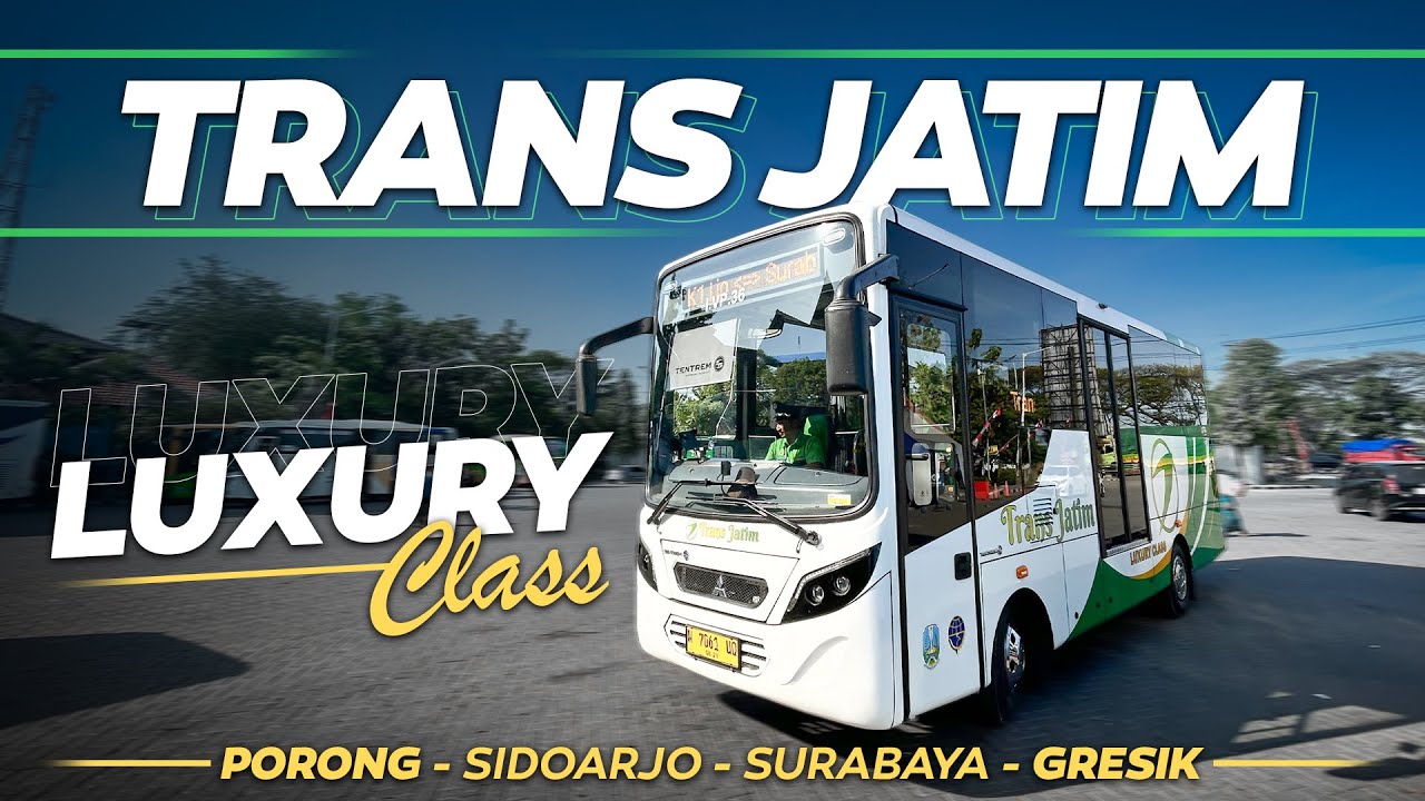MENCOBA BUS TERBARUNYA TRANS JATIM 