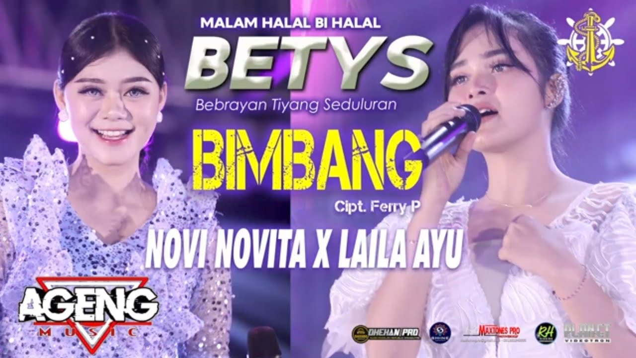 BIMBANG - NOVI NOVITA - LAILA AYU - AGENG MUSIC LIVE BETYS - BEBEL WONOKERTO PEKALONGAN 2025