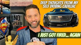 I just got fired....again