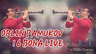 ORLIN PAMUKOV-16 BONA LIVE █▬█ █ ▀█▀ Resimi