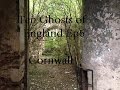 Ten ghosts of england ep 6  cornwall