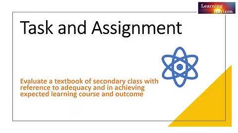 B. Ed. 2nd Year - Understanding Disciplines and Subjects; Task and assignment