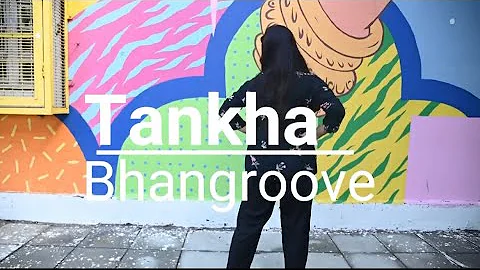 Tankha  || Ranjit Bawa  || bhangroove ||  Bhangra Dance