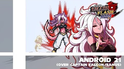 SSF2 Mods: Android 21 (over Samus/Captain Falcon)