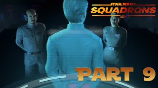 Star Wars: Squadron - Part 9 - Protect and Steal