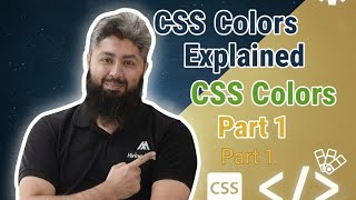 CSS Colors Explained | Class 03