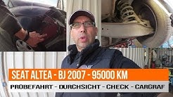 SEAT ALTEA - BJ 2007 - 95000 KM -Probleme - Gebrauchtwagencheck - was ist da wohl dran?