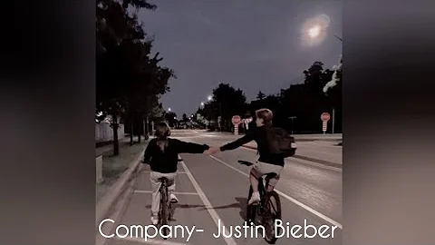 Company- Justin Bieber (speed up)