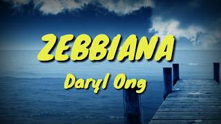 Zebbiana - Daryl Ong (cover) (Lyrics)