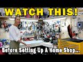 HOME GARAGE SETUP!  What do you need for a successful home shop?