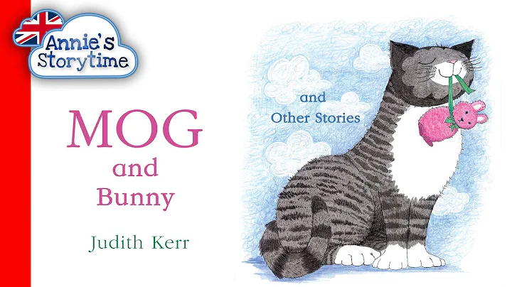 Mog and Bunny By Judith Kerr I Read Aloud I Classi...
