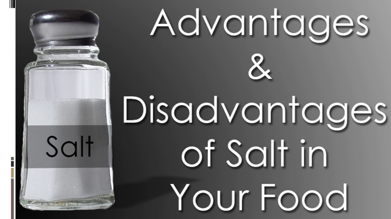 Advantages & Disadvantages of Salt YouTube
