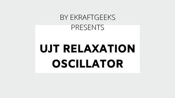 UJT Relaxation oscillator