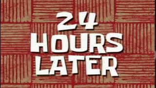 24 Hours Later | SpongeBob Time Card #65