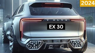 Electric Volvo : New Volvo EX30 2024