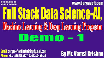 Full Stack Data Science tutorials || Demo - 1 || by Mr. Vamsi Krishna on on 05-12-2022 @9:30PM IST