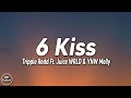 Trippie Redd - 6 Kiss ft. Juice WRLD, YNW Melly (Lyrics)