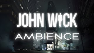 John Wick | Ambient Soundscape