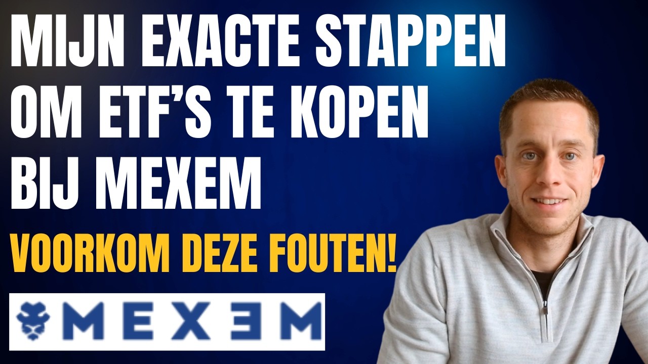 Hoe ETF's Kopen bij MEXEM in 2026 (Stappenplan voor Beginners) | Uitleg Simpel ETF Beleggen