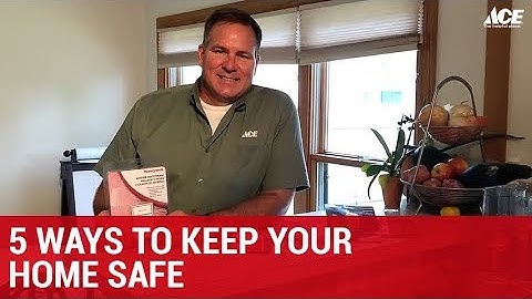 5 Products To Keep Your Home Safe - Ace Hardware