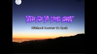 Take Me To Your Heart ( lyrics ) Michael Learns To Rock