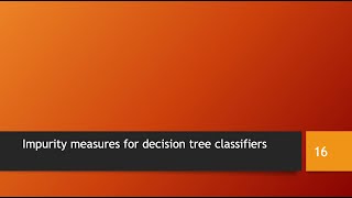 Impurity measures for decision trees classifiers