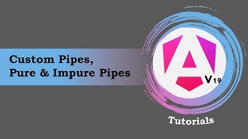 #15 - Angular 19 Tutorials | Custom Pipes | Pure Pipes | Impure Pipes