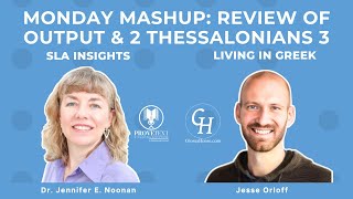 1328. Review of Output for Language Acquisition and 2 Thessalonians 3 in Greek ( Monday Mashup)