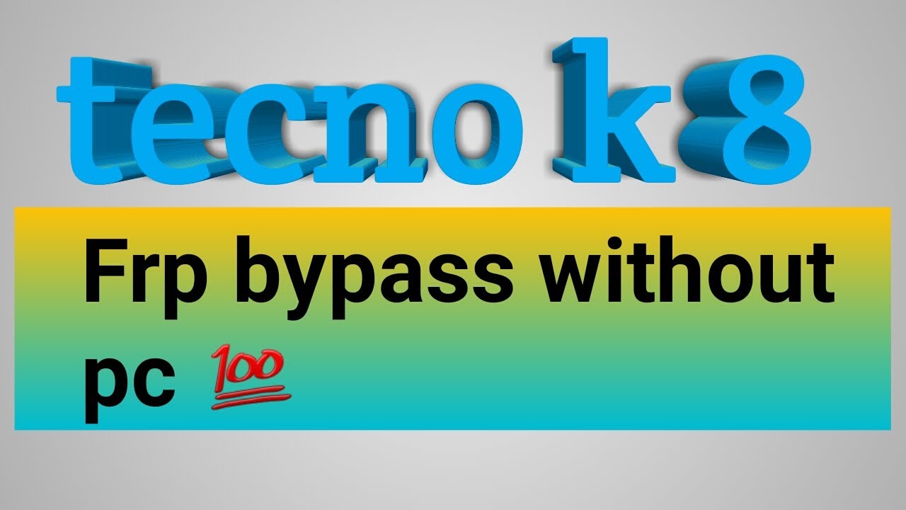 tecno k8 mobile frp bypass without pc