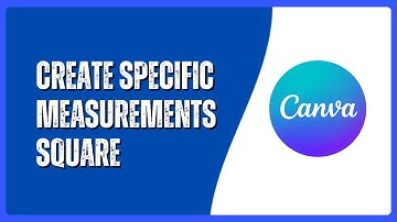 How to Create a Square with Specific Measurements in Canva
