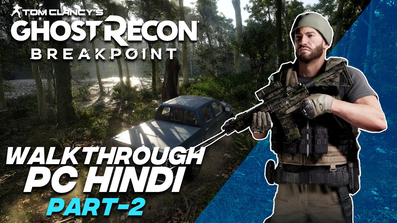 Ghost Recon Breakpoint pc sam fisher gameplay walkthrough part 2. [hindi]