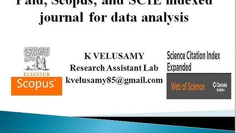 Paid, Scopus, and Science Citation Index Expanded (SCIE) journal for data analysis