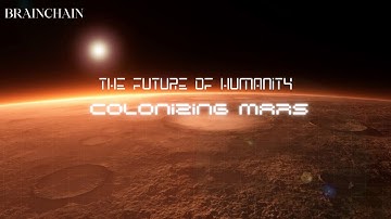 Colonizing Mars | Why Elon Musk Is Risking Everything to Colonize Mars