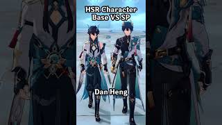 HSR Character Base VS SP Version #honkaistarrail #shorts #hsredit