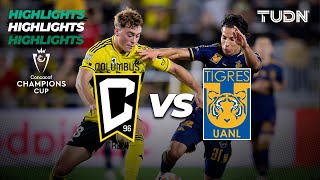 HIGHLIGHTS - Columbus Crew vs Tigres | CONCACHAMPIONS 2024 | TUDN