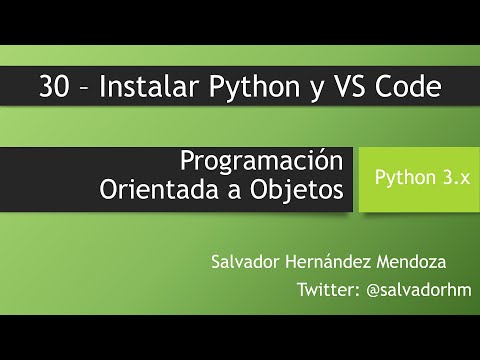 Object-Oriented Programming with Python - 30: Installing Python and VS Code