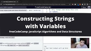 Constructing Strings with Variables (Basic JavaScript) freeCodeCamp tutorial