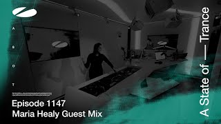 Maria Healy - A State of Trance Episode 1147 Guest Mix